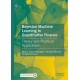 Bayesian Machine Learning in Quantitative Finance: Theory and Practical Applications