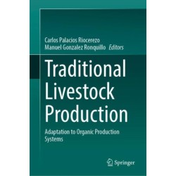 Traditional Livestock Production: Adaptation to Organic Production Systems