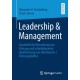 Leadership & Management: Ganzheitliche Betrachtung von Fuhrung und asthetikbasierte Qualifizierung von (Nachwuchs-)Fuhrungskraften