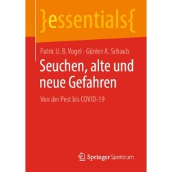 Seuchen, alte und neue Gefahren: Von der Pest bis COVID-19
