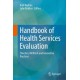 Handbook of Health Services Evaluation: Theories, Methods and Innovative Practices