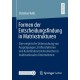 Formen der Entscheidungsfindung in Matrixstrukturen: Eine empirische Untersuchung von Auspragungen, Einflussfaktoren und Koordinationsinstrumenten in multinationalen Unternehmen