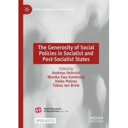 The Generosity of Social Policies in Socialist and Post-Socialist States