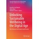 Unlocking Sustainable Wellbeing in the Digital Age: New Avenues for Research and Practice