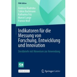 Indikatoren fur die Messung von Forschung, Entwicklung und Innovation: Steckbriefe mit Hinweisen zur Anwendung