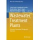 Wastewater Treatment Plants: Processes, Assessment, Design and Operation