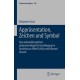 Apprasentation, Zeichen und Symbol: Eine kulturphilosophisch-phanomenologische Grundlegung im Anschluss an Alfred Schutz und Edmund Husserl