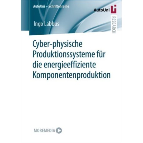 Cyber-physische Produktionssysteme fur die energieeffiziente Komponentenproduktion