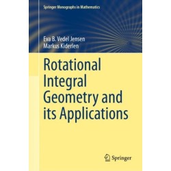 Rotational Integral Geometry and its Applications