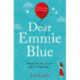 Dear Emmie Blue: The gorgeously funny and romantic love story everyone's talking about!