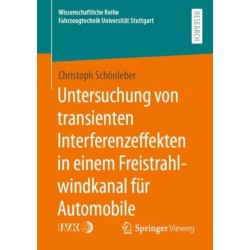 Untersuchung von transienten Interferenzeffekten in einem Freistrahlwindkanal fur Automobile