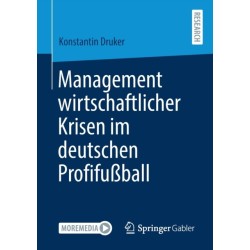 Management wirtschaftlicher Krisen im deutschen Profifußball