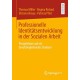 Professionelle Identitatsentwicklung in der Sozialen Arbeit: Perspektiven auf ein berufsbegleitendes Studium