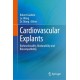 Cardiovascular Explants: Biofunctionality, Biodurability and Biocompatibility