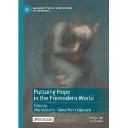 Pursuing Hope in the Premodern World