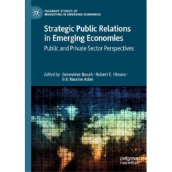 Strategic Public Relations in Emerging Economies: Public and Private Sector Perspectives