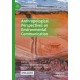 Anthropological Perspectives on Environmental Communication