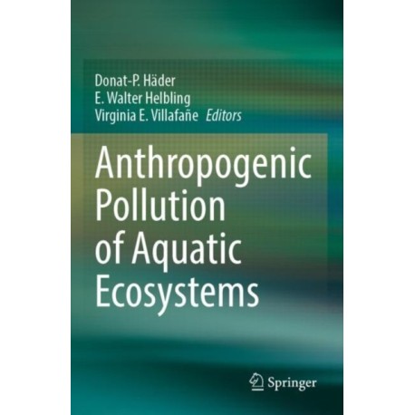 Anthropogenic Pollution of Aquatic Ecosystems