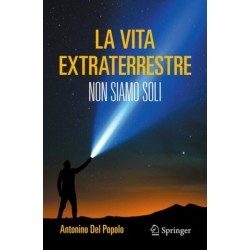 La vita extraterrestre: Non siamo soli