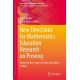 New Directions for Mathematics Education Research on Proving: Honoring the Legacy of John and Annie Selden