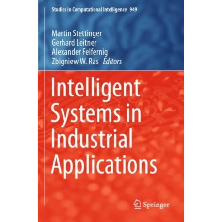 Intelligent Systems in Industrial Applications