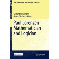 Paul Lorenzen -- Mathematician and Logician