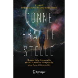 Donne fra le stelle: Il ruolo della donna nella ricerca scientifica aerospaziale, Abano Terme 22- 24 marzo 2024