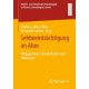 Sehbeeintrachtigung im Alter: Alltagserleben, Rehabilitation und Motivation