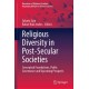 Religious Diversity in Post-Secular Societies: Conceptual Foundations, Public Governance and Upcoming Prospects