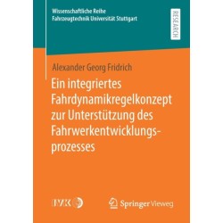 Ein integriertes Fahrdynamikregelkonzept zur Unterstutzung des Fahrwerkentwicklungsprozesses