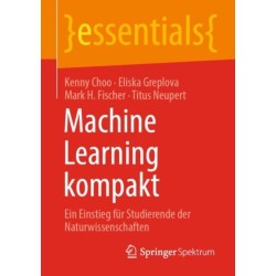 Machine Learning kompakt: Ein Einstieg fur Studierende der Naturwissenschaften