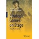Strategic Games on Stage: Medea Meets Hamlet