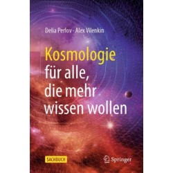 Kosmologie fur alle, die mehr wissen wollen