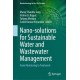 Nano-solutions for Sustainable Water and Wastewater Management: From Monitoring to Treatment