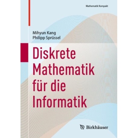 Diskrete Mathematik fur die Informatik