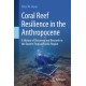 Coral Reef Resilience in the Anthropocene: A History of Discovery and Research in the Eastern Tropical Pacific Region
