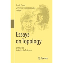 Essays on Topology: Dedicated to Valentin Poenaru