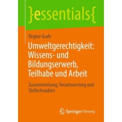 Umweltgerechtigkeit: Wissens- und Bildungserwerb, Teilhabe und Arbeit: Zusammenhang, Verantwortung und Stellschrauben