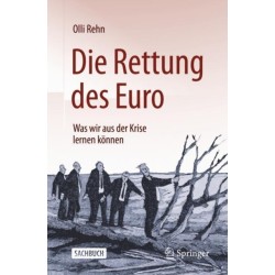 Die Rettung des Euro: Was wir aus der Krise lernen konnen