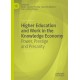 Higher Education and Work in the Knowledge Economy: Power, Prestige and Precarity