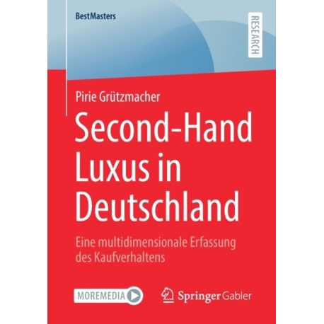 Second-Hand Luxus in Deutschland: Eine multidimensionale Erfassung des Kaufverhaltens
