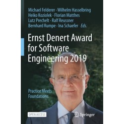 Ernst Denert Award for Software Engineering 2019: Practice Meets Foundations