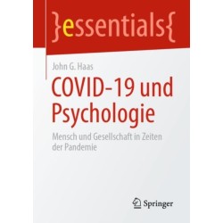 COVID-19 und Psychologie: Mensch und Gesellschaft in Zeiten der Pandemie