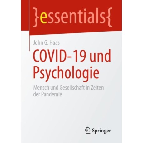 COVID-19 und Psychologie: Mensch und Gesellschaft in Zeiten der Pandemie