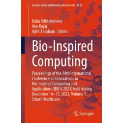 Bio-Inspired Computing: Proceedings of the 14th International Conference on Innovations in Bio-Inspired Computing and Applications (IBICA 2023) held during December 14-15, 2023, Volume 1: Smart Healthcare