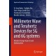 Millimeter Wave and Terahertz Devices for 5G and 6G systems: Modern Design Aspects and Optimization