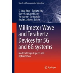 Millimeter Wave and Terahertz Devices for 5G and 6G systems: Modern Design Aspects and Optimization