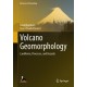 Volcano Geomorphology: Landforms, Processes, and Hazards