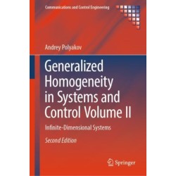 Generalized Homogeneity in Systems and Control Volume II: Infinite-Dimensional Systems