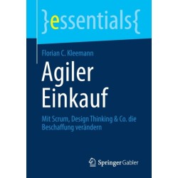 Agiler Einkauf: Mit Scrum, Design Thinking & Co. die Beschaffung verandern